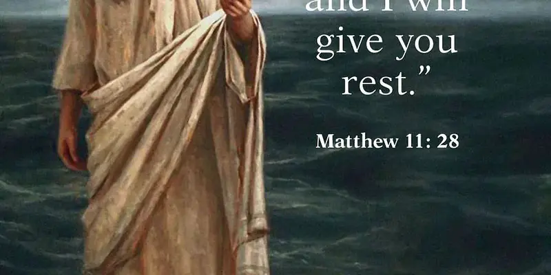 Come to me, all you who are weary and burdened!