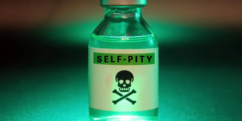 Be on Guard Against Self-Pity