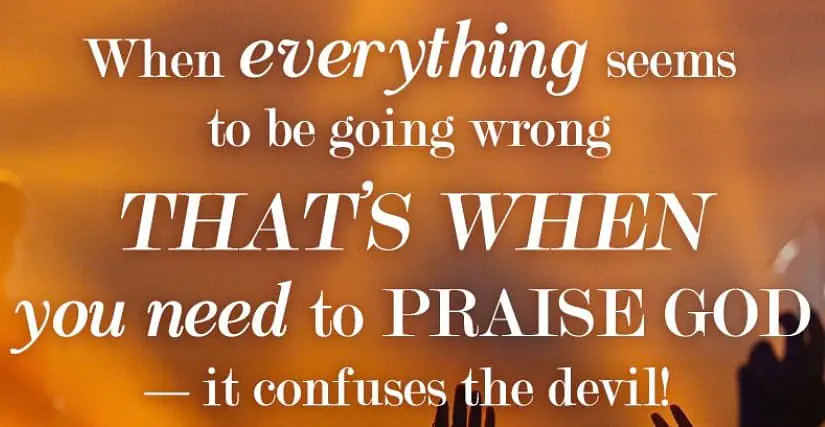 Daily Encouragement & Specials- Confuse the devil!